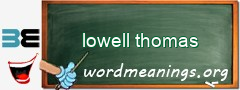 WordMeaning blackboard for lowell thomas
